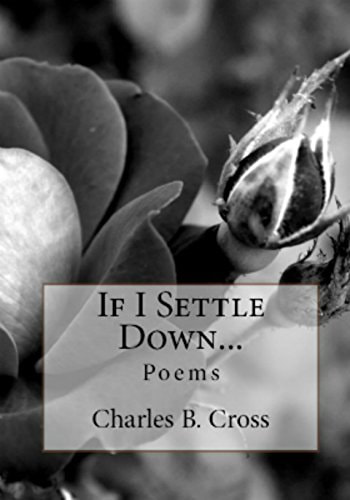 If I Settle Down ... by Charles B. Cross
