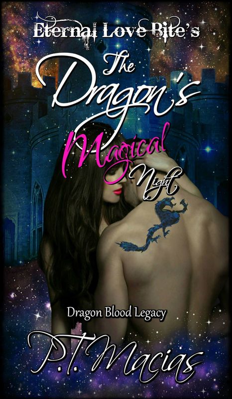 The Dragon's Magical Night by P.T. Macias